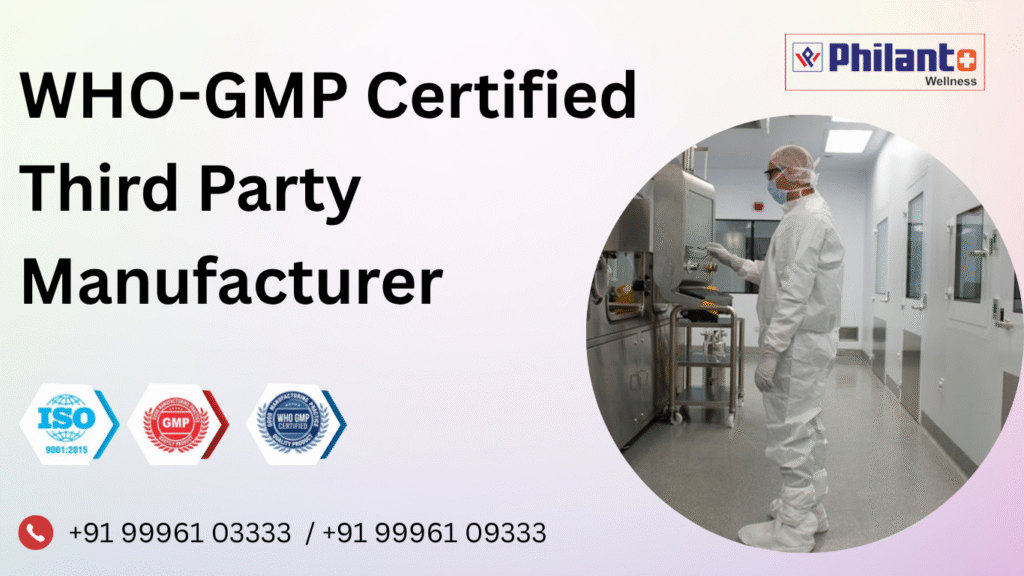 WHO-GMP Certified Third Party Manufacturer​