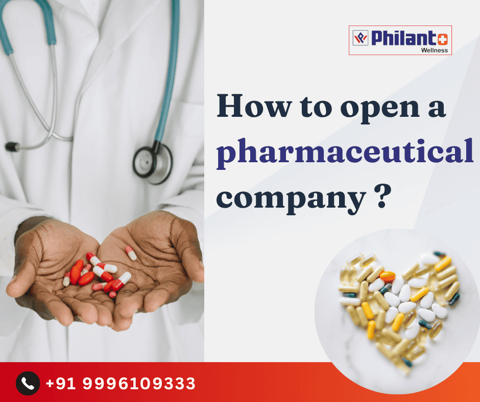 How to open a pharmaceutical company