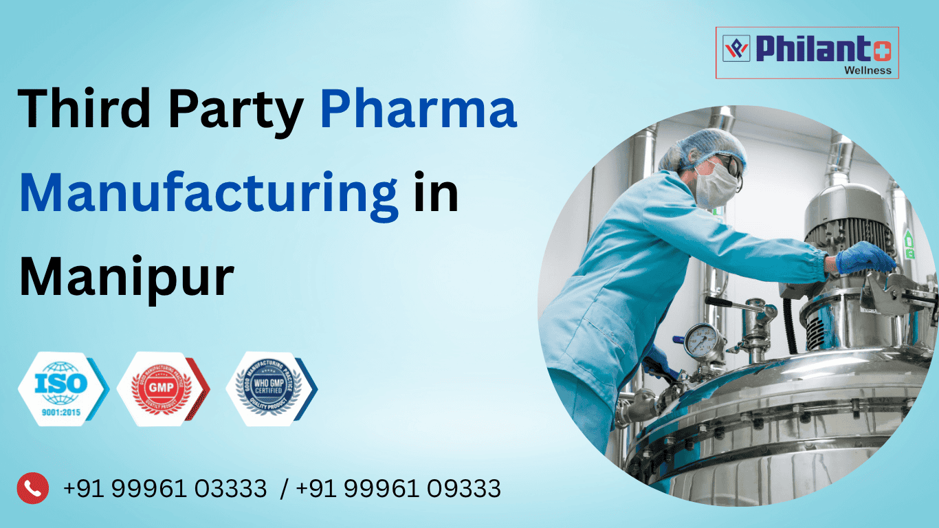 Third Party Pharma Manufacturing in Manipur