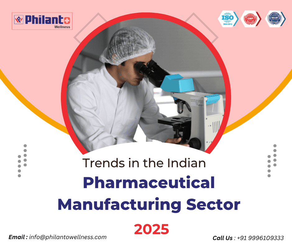 Trends in the Indian Pharmaceutical Manufacturing Sector – 2025